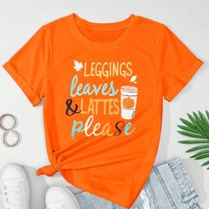 BRAND NEW!🍁Leggings, Leaves, and Lattes Please T-Shirt🍂PRICE FIRM!